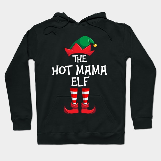 Hot Mama Elf Matching Family Christmas Hoodie by hazlleylyavlda